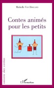 Cover-Bild zum Titel 'Contes animés pour les petits' von 'Michelle van Hooland'