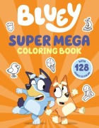 Cover-Bild zum Titel 'Bluey: Super Mega Coloring Book' von 'Penguin Young Readers Licenses'