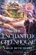 Cover-Bild zum Titel 'The Enchanted Greenhouse' von 'Sarah Beth Durst'