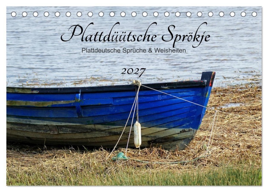 Plattdüütsche Sprökje 2027 (Tischkalender 2027 DIN A5 quer), CALVENDO Monatskalender - Peter Hebgen