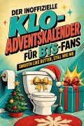 Cover-Bild zum Titel 'Der inoffizielle Klo-Adventskalender für BTS-Fans' von 'Zoe Möller'