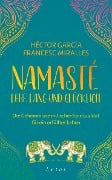 Cover-Bild zum Titel 'Namasté - Lebe lang und glücklich' von 'Francesc Miralles, Héctor García'