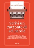 Cover-Bild zum Titel 'Scrivi un racconto di sei parole' von ''