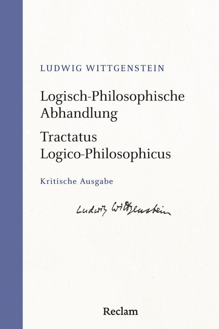 Logisch-Philosophische Abhandlung. Tractatus Logico-Philosophicus - Ludwig Wittgenstein