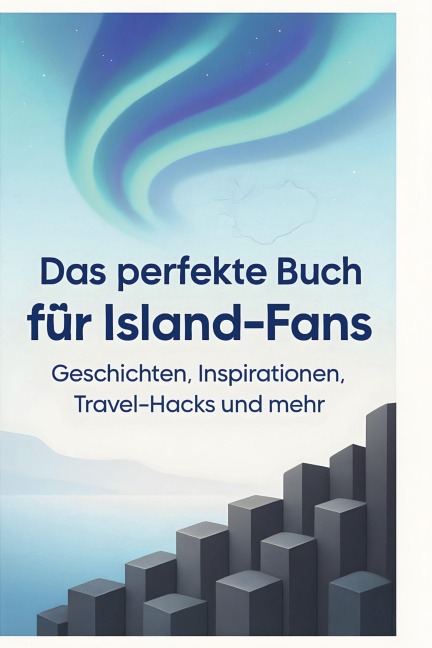 Das perfekte Buch für Island-Fans - Jonah Keller