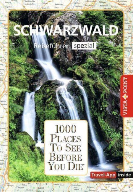 Reiseführer Schwarzwald. Regioführer inklusive App. Ausflugsziele, Sehenswürdigkeiten, Restaurants & Hotels uvm. - Rolf Goetz, Rebecca Schirge