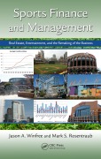 Cover-Bild zum Titel 'Sports Finance and Management' von 'Jason A. Winfree, Mark S. Rosentraub, Brian M Mills'