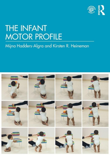 The Infant Motor Profile - Mijna Hadders-Algra, Kirsten R Heineman