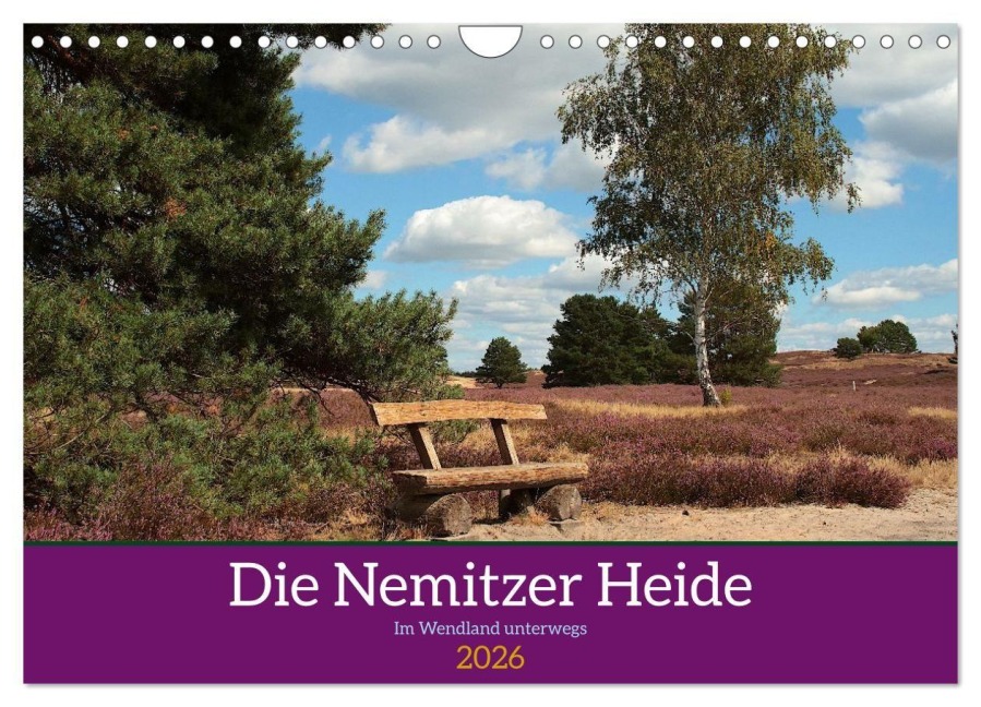 Die Nemitzer Heide - Im Wendland unterwegs (Wandkalender 2026 DIN A4 quer), CALVENDO Monatskalender - Anja Bagunk