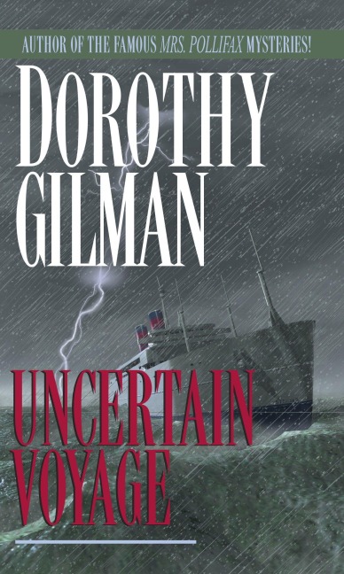 Uncertain Voyage - Dorothy Gilman