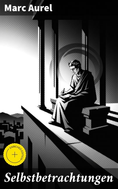 Selbstbetrachtungen - Marc Aurel