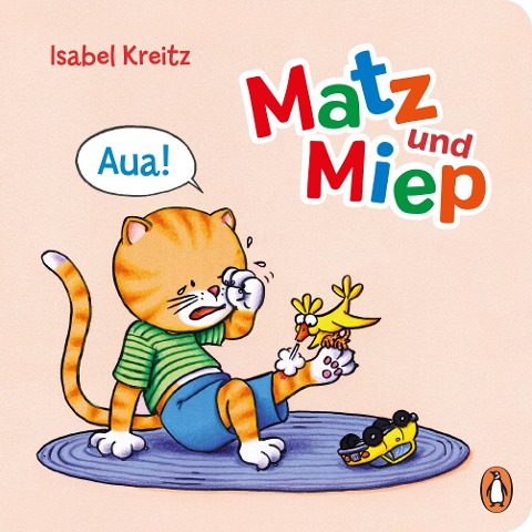 Matz & Miep - Aua! - Isabel Kreitz