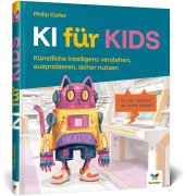 Cover-Bild zum Titel 'KI für Kids' von 'Philip Kiefer'