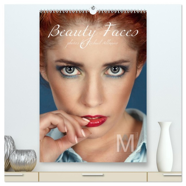 Beauty Faces - Photos by Michael Allmaier (hochwertiger Premium Wandkalender 2026 DIN A2 hoch), Kunstdruck in Hochglanz - Michael Allmaier MA-Photography