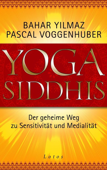 Yoga Siddhis - Bahar Yilmaz, Pascal Voggenhuber