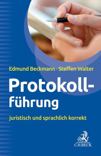 Protokollführung - Steffen Walter, Edmund Beckmann