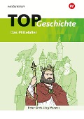 TOP Geschichte 2. Mittelalter - 