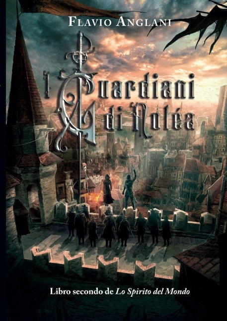 I Guardiani di Noléa - Flavio Anglani