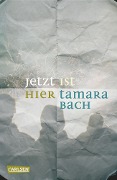 Jetzt ist hier - Tamara Bach