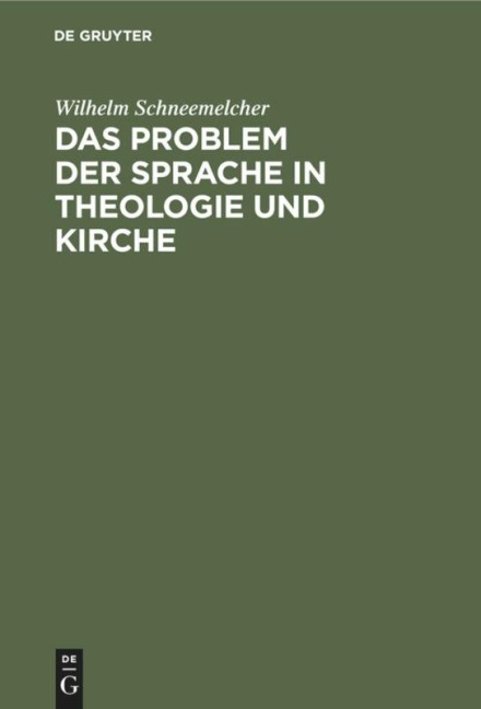 Das Problem der Sprache in Theologie und Kirche - 