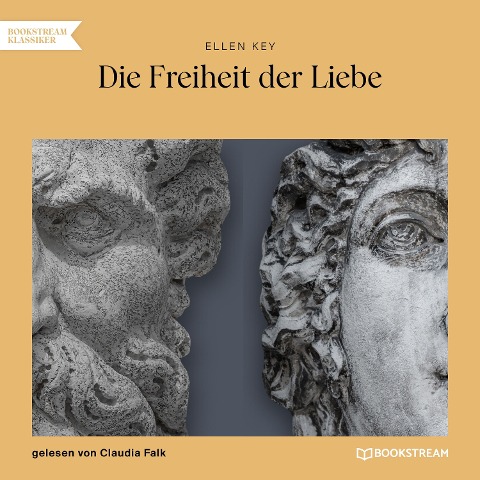 Die Freiheit der Liebe - Ellen Key