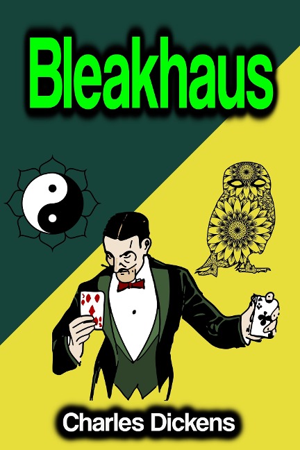 Bleakhaus - Charles Dickens