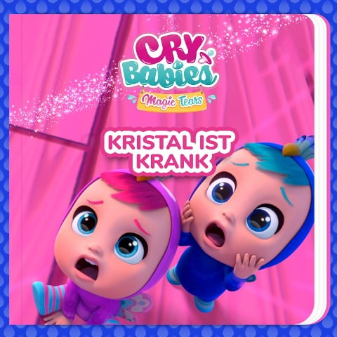 Kristal ist krank - Cry Babies auf Deutsch, Kitoons auf Deutsch