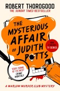 Cover-Bild zum Titel 'The Mysterious Affair Of Judith Potts' von 'Robert Thorogood'
