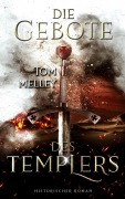 Cover-Bild zum Titel 'Die Gebote des Templers' von 'Tom Melley'