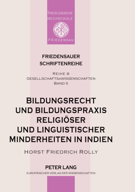 Bildungsrecht und Bildungspraxis religiöser und linguistischer Minderheiten in Indien - Horst Friedrich Rolly