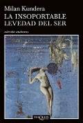 Cover-Bild zum Titel 'La Insoportable Levedad del Ser / The Unbearable Lightness of Being' von 'Kundera'