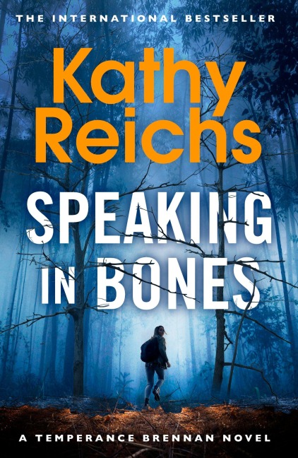 Speaking in Bones - Kathy Reichs