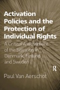 Cover-Bild zum Titel 'Activation Policies and the Protection of Individual Rights' von 'Paul Van Aerschot'