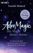 Cover-Bild zum Titel 'AstroMagic - Die Magie deiner Sterne' von 'Yasmin Boland'