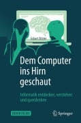 Cover-Bild zum Titel 'Dem Computer ins Hirn geschaut' von 'Eckart Zitzler'