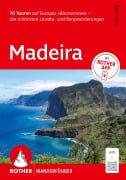 Cover-Bild zum Titel 'ROTHER Wanderführer Madeira. 70 Touren auf Europas 'Blumeninsel' - die schönsten Levada- und Bergwanderungen' von 'Rolf Goetz'