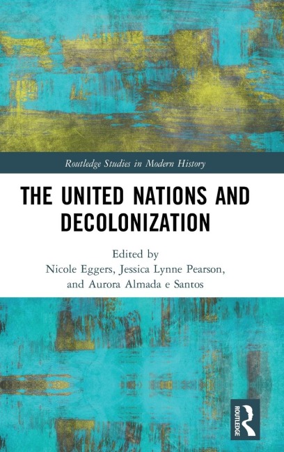The United Nations and Decolonization - 