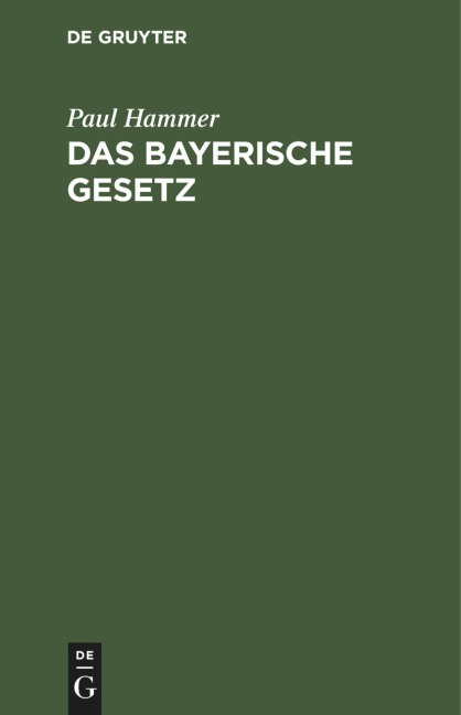 Das bayerische Gesetz - Paul Hammer