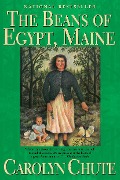 Cover-Bild zum Titel 'The Beans of Egypt, Maine' von 'Carolyn Chute'