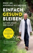 Cover-Bild zum Titel 'Einfach gesund bleiben mit der Kraft der Natur' von 'Andreas Michalsen'