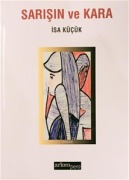 Cover-Bild zum Titel 'Sarisin ve Kara' von 'Isa Kücük'