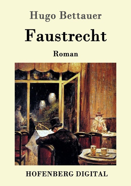 Faustrecht - Hugo Bettauer