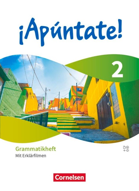¡Apúntate! Band 2 - Ausgabe 2024 - Grammatikheft mit Erklärfilmen - Henning Peppel