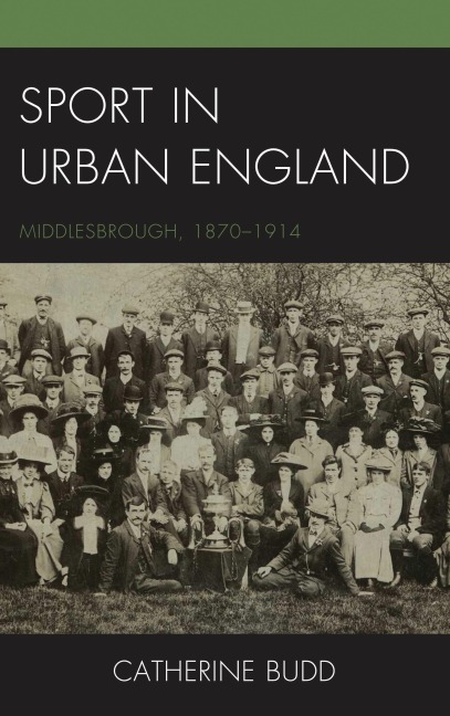 Sport in Urban England - Catherine Budd