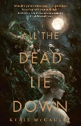 Cover-Bild zum Titel 'All the Dead Lie Down' von 'Kyrie McCauley'