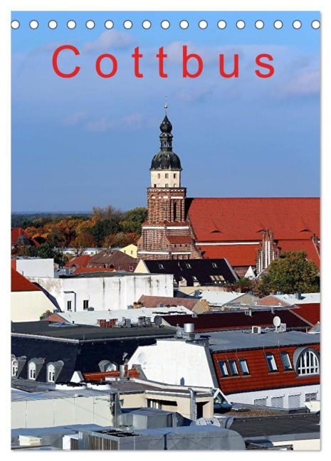 Cottbus (Tischkalender 2027 DIN A5 hoch), CALVENDO Monatskalender - Bernd Witkowski