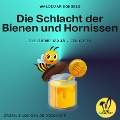 Die Schlacht der Bienen und Hornissen (Die Biene Maja, Folge 18) - Waldemar Bonsels