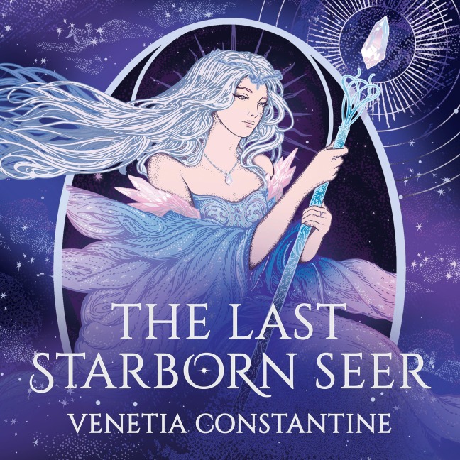 The Last Starborn Seer - Venetia Constantine