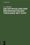 Cover-Bild zum Titel 'Die Entwicklung der protestantischen Theologie seit Kant' von 'Otto Pfleiderer'