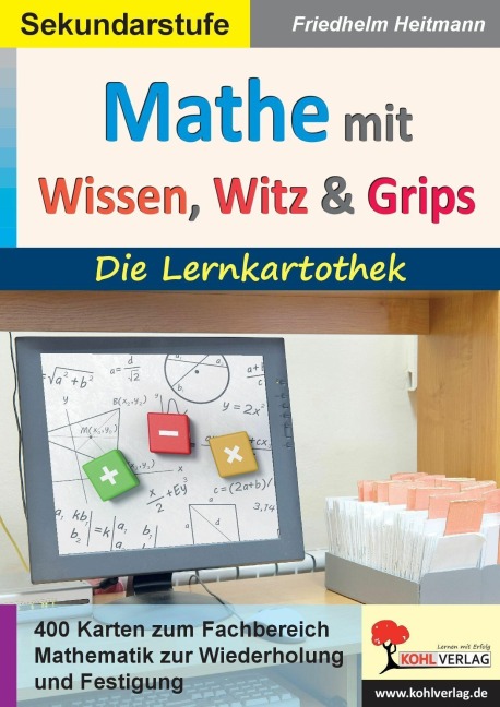 Mathematik mit Wissen, Witz und Grips - Friedhelm Heitmann